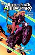 Green Arrow & Black Canary di Judd Winick edito da Dc Comics