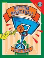 Rhythm Basketball edito da LORENZ EDUCATIONAL PUBL