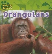 Orangutans di Susan Kueffner edito da Gareth Stevens Publishing