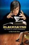 Blackrayne di Nathyn Brendan Masters edito da AUTHORHOUSE