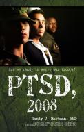 PTSD, 2008 di Randy J. Hartman edito da iUniverse