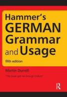 Hammer\'s German Grammar And Usage di Martin Durrell edito da Taylor & Francis Ltd