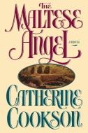 The Maltese Angel di Catherine Cookson edito da Simon & Schuster