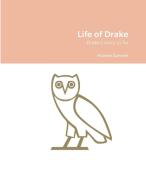 Life of Drake di Maleek Sanneh edito da Lulu.com