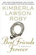 Best Friends Forever di Kimberla Lawson Roby edito da Hachette Book Group