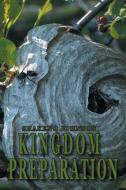 Kingdom Preparation di Shakeno Johnson edito da Xlibris