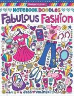Notebook Doodles Fabulous Fashion di Jess Volinski edito da Design Originals