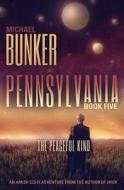 Pennsylvania 5: The Peaceful Kind di Michael Bunker edito da Createspace