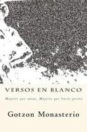 Versos En Blanco di M. Gotzon Monasterio edito da Createspace