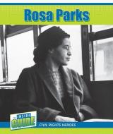 Rosa Parks di Amy B. Rogers edito da CAVENDISH SQUARE