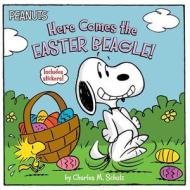 Here Comes the Easter Beagle! [With Sheet of Stickers] di Charles M. Schulz edito da SIMON SPOTLIGHT