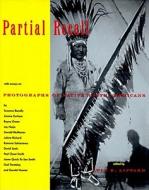 Partial Recall: With Essays on Photographs of Native North Americans di Lucy R. Lippard edito da New Press
