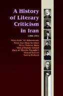 Parsinejad, I: History of Literary Criticism in Iran, 1866-1 di Iraj Parsinejad edito da Ibex Publishers