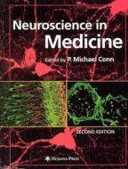 Neuroscience in Medicine: Second Edition edito da Humana Press