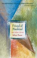 Friend of Mankind & Other Stories di Julian Mazor edito da Paul Dry Books