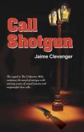 Call Shotgun di Jaime Clevenger edito da BELLA BOOKS