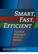 Smart, Fast, Efficient di Leanna Isaacson edito da Taylor & Francis Ltd