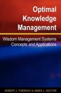 Optimal Knowledge Management di Robert J. Thierauf edito da Idea Group Publishing