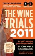 The Wine Trials di Robin Goldstein, Alexis Herschkowitsch edito da Fearless Critic Media