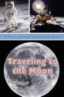 Traveling to the Moon di Kim Etingoff edito da Village Earth Press