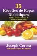 35 Recettes de Repas Diabétiques di Joseph Correa edito da Finibi Inc
