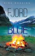 Fjord Blue di Nina Rossing edito da Harmony Ink Press