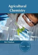 Agricultural Chemistry edito da Larsen and Keller Education