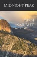 Midnight Peak di Ann Knight edito da LIGHTNING SOURCE INC