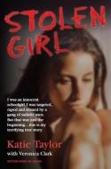 Stolen Girl di Katie Taylor, Veronica Clark edito da John Blake Publishing Ltd