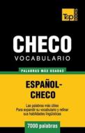 Vocabulario Español-Checo - 7000 Palabras Más Usadas di Andrey Taranov edito da T&p Books