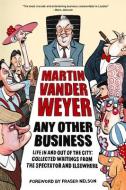 Any Other Business di Martin Vander Weyer edito da Elliott & Thompson Limited