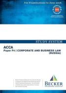F4 Corporate Business Law Rus Study Text di BECKER edito da Becker Professional Education