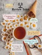 Review Tales - A Book Magazine For Indie Authors - 3rd Edition (Summer 2022) di Main S. Jeyran Main edito da Review Tales Publishing & Editing Services