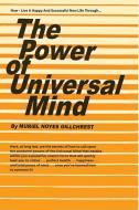 The Power of Universal Mind di Muriel Noyes Gillchrest edito da Parker Pub. Co