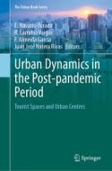 Urban Dynamics in the Post-pandemic Period edito da Springer International Publishing