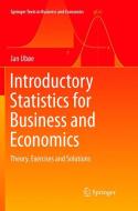 Introductory Statistics for Business and Economics di Jan Ubøe edito da Springer International Publishing