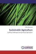 Sustainable Agriculture di Edwin Nyamwaya edito da LAP Lambert Academic Publishing