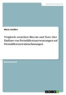 Vergleich zwischen Bitcoin und Euro: Der Einfluss von Preisdifferenzerwartungen auf Preisdifferenzwahrnehmungen di Maria Goldkin edito da GRIN Verlag