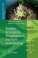 Biosilica in Evolution, Morphogenesis, and Nanobiotechnology edito da Springer Berlin Heidelberg
