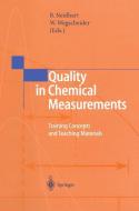 Quality in Chemical Measurements edito da Springer Berlin Heidelberg