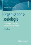 Organisationssoziologie di Peter Preisendörfer edito da Gabler, Betriebswirt.-Vlg