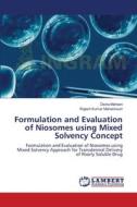 Formulation and Evaluation of Niosomes using Mixed Solvency Concept di Disha Mehtani, Rajesh Kumar Maheshwari edito da LAP Lambert Academic Publishing