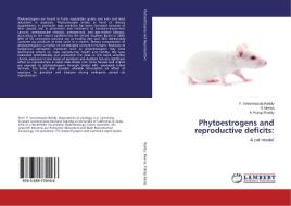 Phytoestrogens and reproductive deficits: di P. Sreenivasula Reddy, R. Meena, K. Pratap Reddy edito da LAP Lambert Academic Publishing