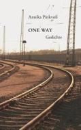 One Way di Annika Pinkvoss edito da Books On Demand
