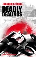Deadly Dealings di Joachim Stengel edito da Books on Demand