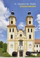 Eichstatt-Rebdorf: St. Johannes Der Taufer di Christina Grimminger edito da Schnell & Steiner