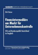 Finanzintermediäre am Markt für Unternehmenskontrolle edito da Deutscher Universitätsverlag