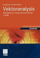 Vektoranalysis di Ilka Agricola, Thomas Friedrich edito da Vieweg+Teubner Verlag
