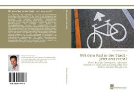 Mit dem Rad in der Stadt - jetzt erst recht? di Norbert Klostermann edito da Südwestdeutscher Verlag für Hochschulschriften AG  Co. KG