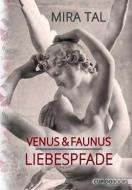 Venus & Faunus di Mira Tal edito da Cupido Books